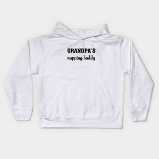 GRANDPPA'S NAPPING BUDDY Kids Hoodie